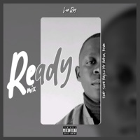 Ready (feat. Scira NayZo Mr Nation & Brian) [Remix] - Single - Lon Ray