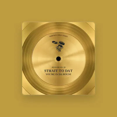 Listen to Strait To Dat, watch music videos, read bio, see tour dates & more!