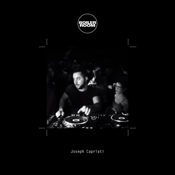 Boiler Room: Joseph Capriati in Berlin, May 3, 2016 (DJ Mix)