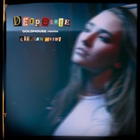 desperate (Goldhouse Remix) - Single - Gillian Heidi & GOLDHOUSE