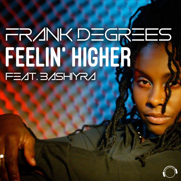 Feelin' Higher (feat. Bashiyra)