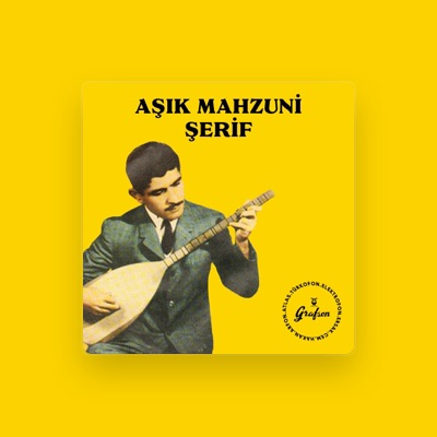 Listen to Aşık Mahzuni Şerif, watch music videos, read bio, see tour dates & more!