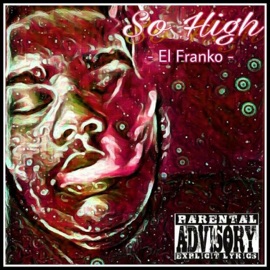 So High (feat. Domosaurus_rex) El Franko
