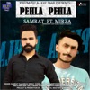 Pehla Pehla (feat. Mirza) - Single