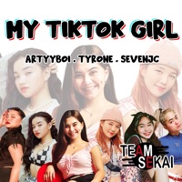 My TikTok Girl (feat. ArtyyBoi) - Single - Team Sekai, SevenJC & Tyrone