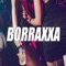 Borraxxa - DJ ALEX lyrics
