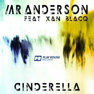 Cinderella (feat. Xan Blacq) - EP