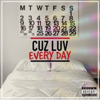 Everyday (feat. Shoboat & Fettucini Trill) - Single - Cuz Luv