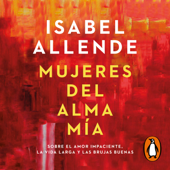 Mujeres del alma mía - Isabel Allende