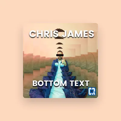Listen to Chris James, watch music videos, read bio, see tour dates & more!