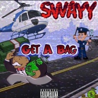 Get a Bag - Single - Swayy