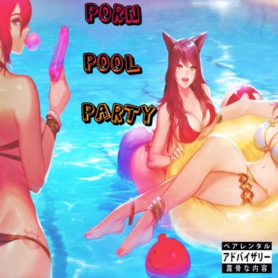 Porn Pool Party - Single