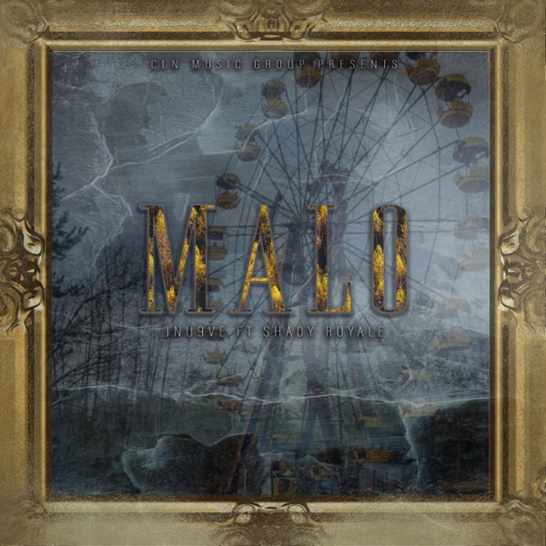 Malo (feat. Shady Royale)