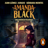 Amanda Black 1 - Una herencia peligrosa - Juan Gómez-Jurado & Bárbara Montes