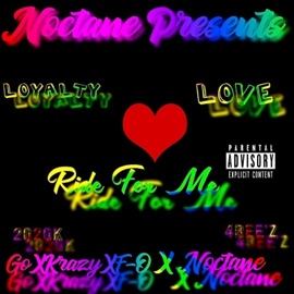 Ride For Me Noctane 4Beez (feat. Go Krazy F-O) Noctane 4Beez