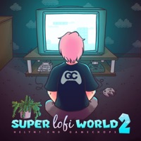 Super Lofi World 2 - Helynt & GameChops