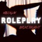 RolePlay (feat. KodactheGreat) - Mike Ngam lyrics