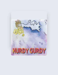 Hurdy Gurdy을(를) 듣고, 뮤직 비디오를 보고, 약력을 읽고, 투어 일정 등을 확인하세요!