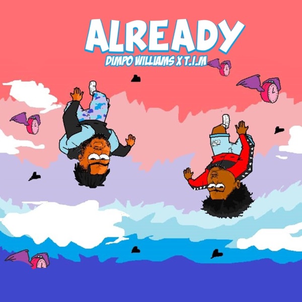 Already (feat. T.I'm)