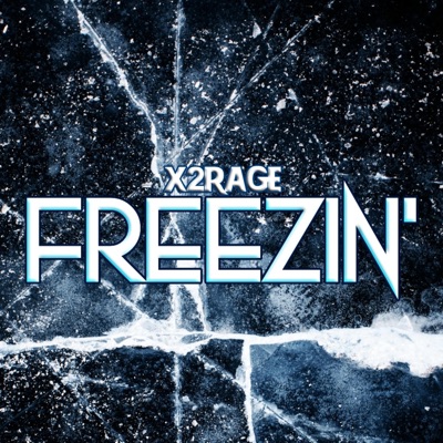 Freezin' - Single