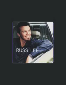 收听 Russ Lee、观看音乐视频、阅读小传、查看巡演日期等 ！