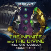 The Infinite and the Divine: Warhammer 40,000 (Unabridged)