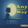 Any Other Way - Single