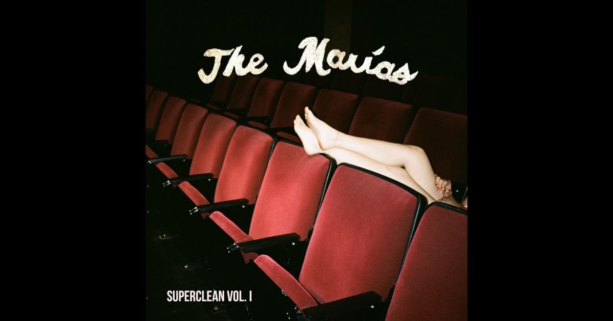 Superclean, Vol. I - EP - Album by The Marías - Apple Music