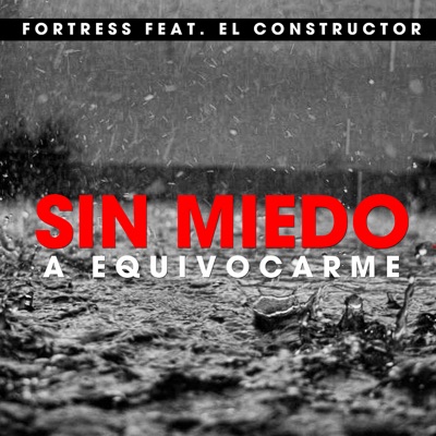 Sin Miedo a Equivocarme (feat. El Constructor) - Single