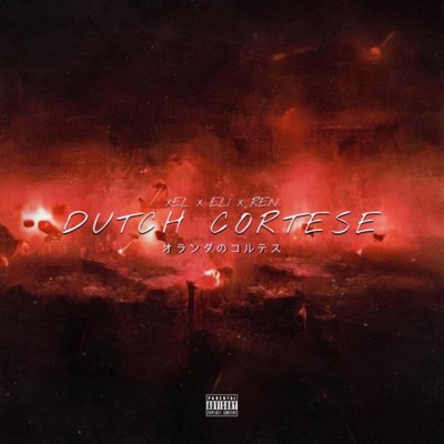 Dutch Cortese (feat. Xelishurt & 777eli) - Single
