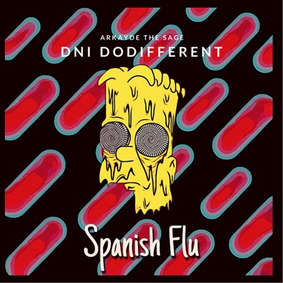 Spanish Flu (feat. DNI DoDifferent) - Single