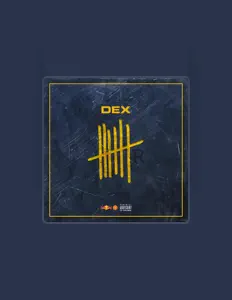 Listen to Dex, watch music videos, read bio, see tour dates & more!
