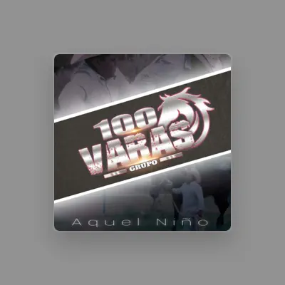 Listen to Grupo 100 Varas, watch music videos, read bio, see tour dates & more!