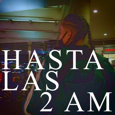 Hasta las 2AM - Single