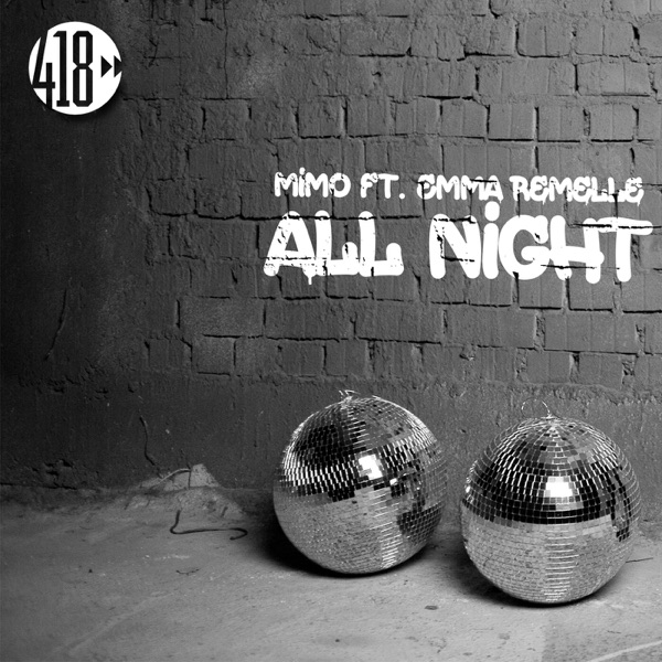 All Night (feat. Emma Remelle) - Single