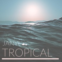 Tropical (Original) - Single - Janyi
