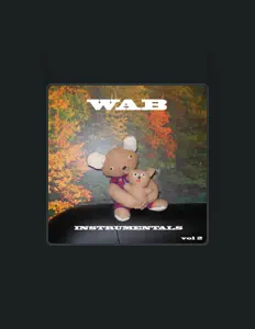 收听 Wab、观看音乐视频、阅读小传、查看巡演日期等 ！