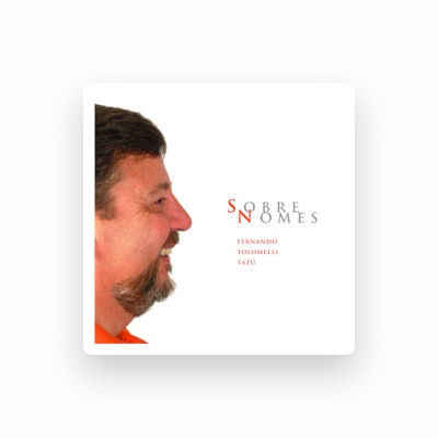 Listen to Fernando Tolomelli "Tatu", watch music videos, read bio, see tour dates & more!