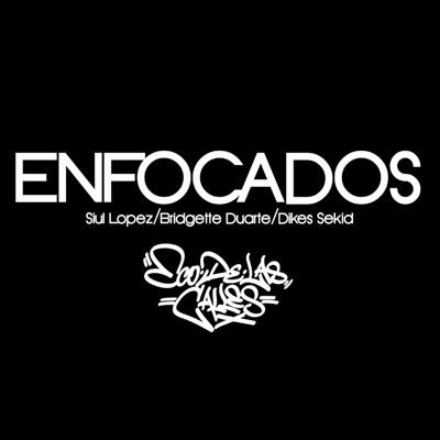 Enfocados (feat. Dikes Sekid & Bridgette Duarte) - Single