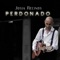 Perdonado - Josia Recinos lyrics