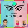 Maiya Tere Dar - Single