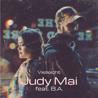 Vielleicht (feat. B.A.) - Single