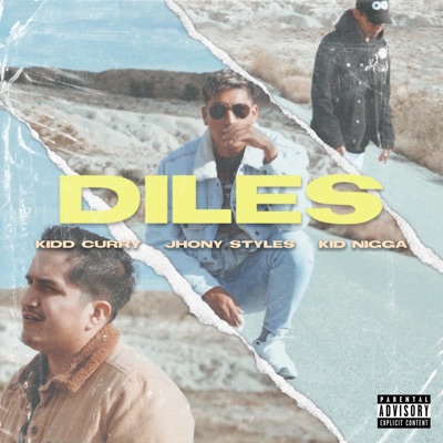Diles (feat. Kidd Curry & Kid Nigga) - Single