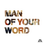 Man of Your Word (Radio Version) [feat. Chandler Moore & KJ Scriven] artwork