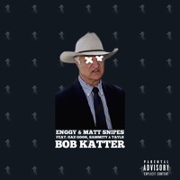 Bob Katter (feat. Tayls, Gaz Goon & Sammity) - Single - Enggy & Matt Snipes