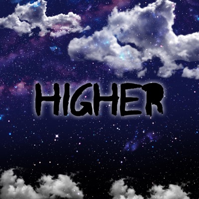 Higher (feat. Nitsua) - Single