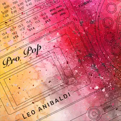 Leo Anibaldi adlı sanatçının Pro Pop albümünü dinle