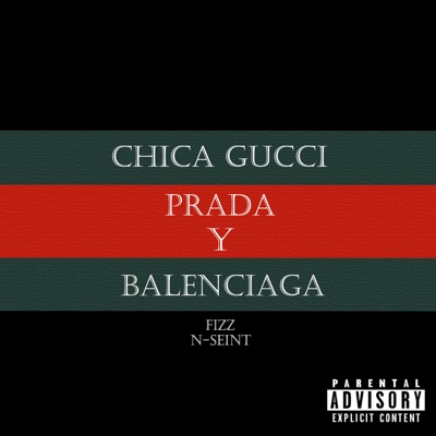 Chica Gucci Prada Y Balenciaga - N-Seint Feat. Fizz Z | Shazam