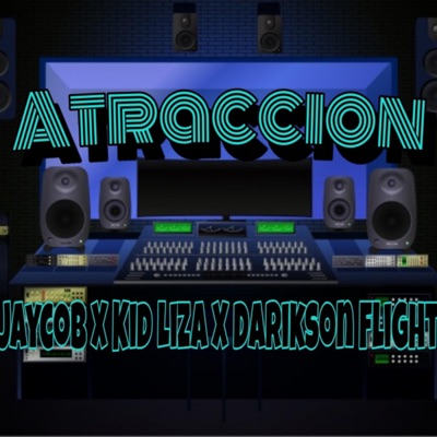 Atracción (feat. kid liza & jaycob) - Single