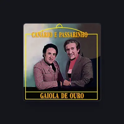 Listen to Canário e Passarinho, watch music videos, read bio, see tour dates & more!